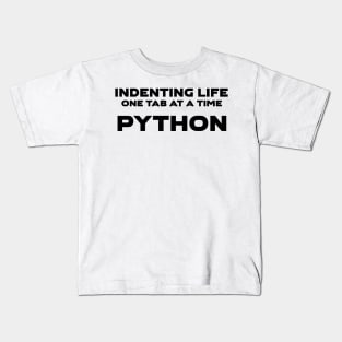 Indenting Life One Tab At A Time Programming Kids T-Shirt